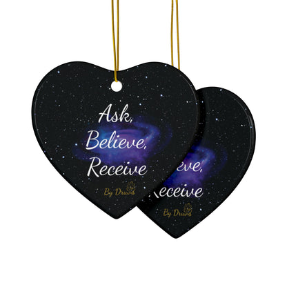 Ask Believe Receive. Ceramic Ornament – Cosmic Law of Attraction Holiday Decor