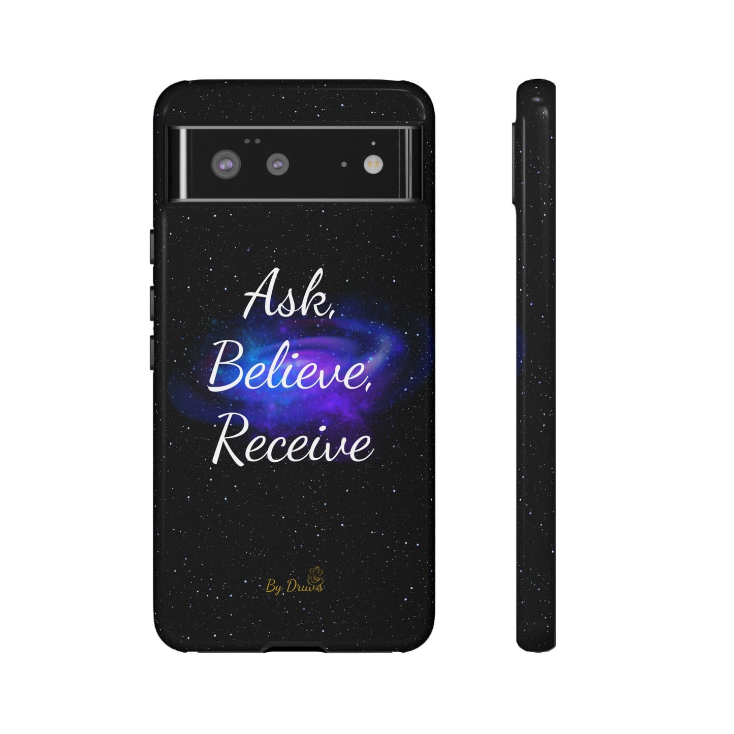 Phone Case - Ask, Believe, Receive, Law of Attraction, Positive Thinking,  iPhone, Samsung, Google Pixel, iPhone 16