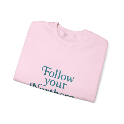 Follow Your Northern Light – Minimalist Winter Affirmation Sweatshirt (Unisex)