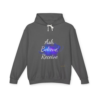 Unisex Hoodie Sweatshirt with Ask, Believe, Receive in it, Inspirational, Law of attraction, Motivational Hoodie, Gifts Idea