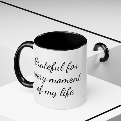 Inspirational Mug, Coffee Mug, Tea Mug, Gift Idea, Motivational Mug, Grateful Mug, Gratitude Mug