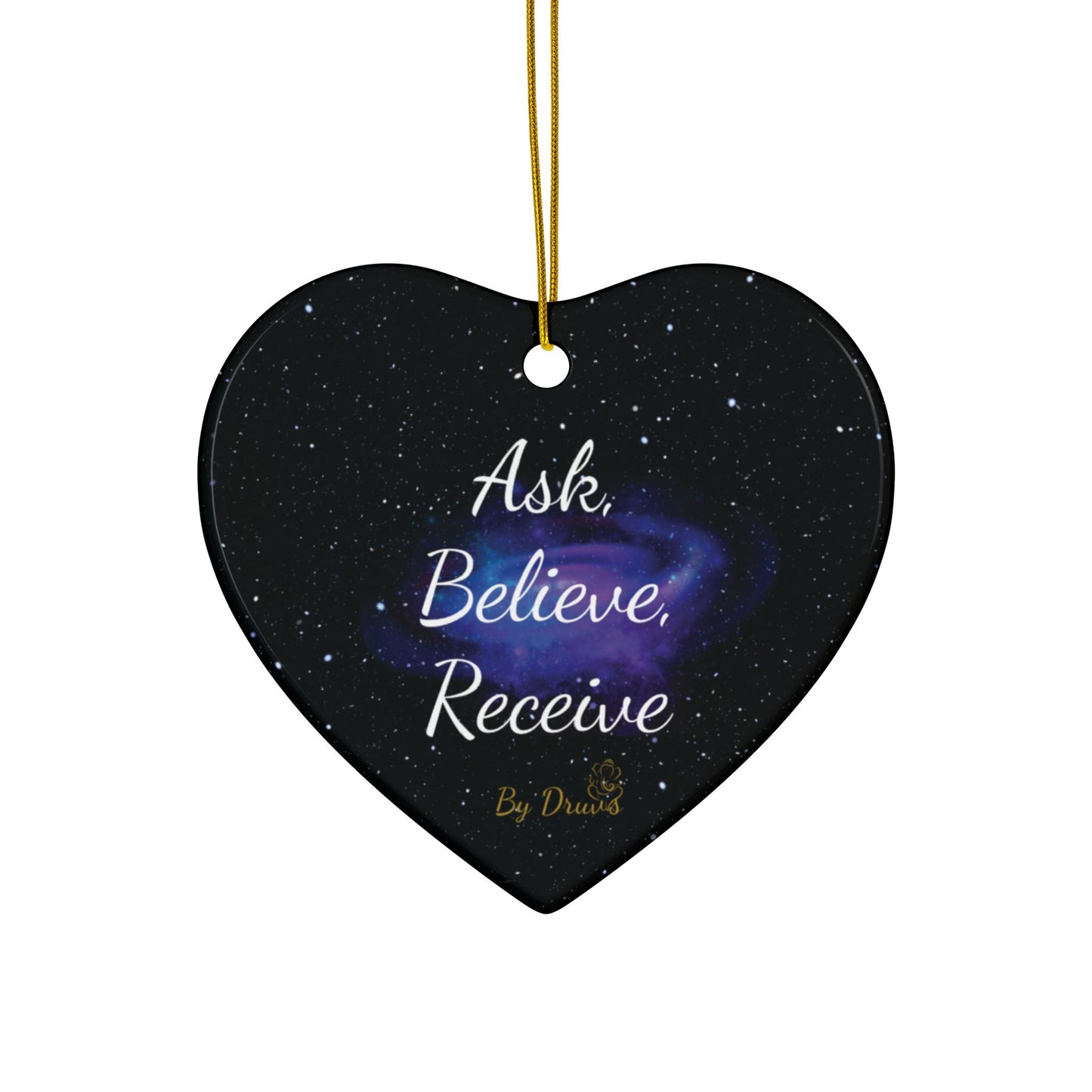 Ask Believe Receive. Ceramic Ornament – Cosmic Law of Attraction Holiday Decor