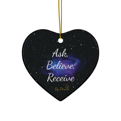 Ask Believe Receive. Ceramic Ornament – Cosmic Law of Attraction Holiday Decor