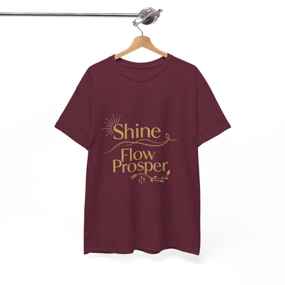 Shine Flow Prosper T-Shirt – Luxe Edition Affirmation Tee | Druvs