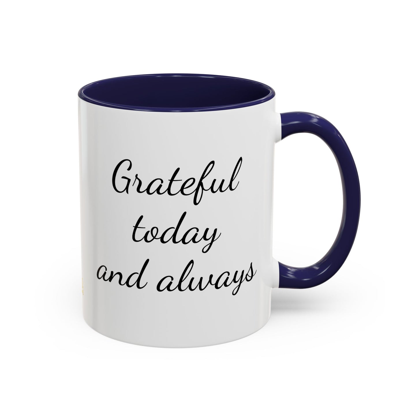 Inspirational Mug, Coffee Mug, Tea Mug, Gift Idea, Motivational Mug, Grateful Mug, Gratitude Mug