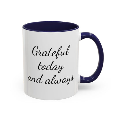 Inspirational Mug, Coffee Mug, Tea Mug, Gift Idea, Motivational Mug, Grateful Mug, Gratitude Mug