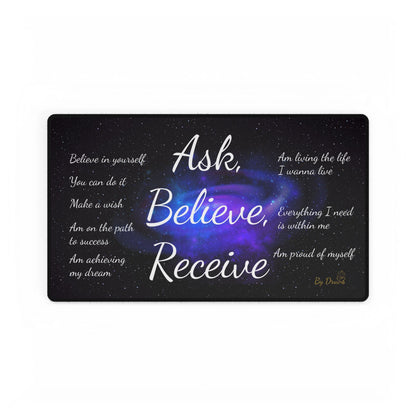 Desk Mat with Inspirational Quotes, Law of Attraction, Ask Believe Receive