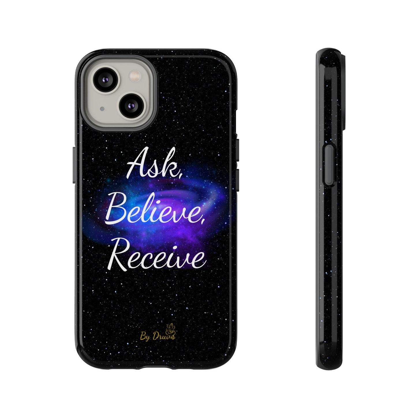 Phone Case - Ask, Believe, Receive, Law of Attraction, Positive Thinking,  iPhone, Samsung, Google Pixel, iPhone 16