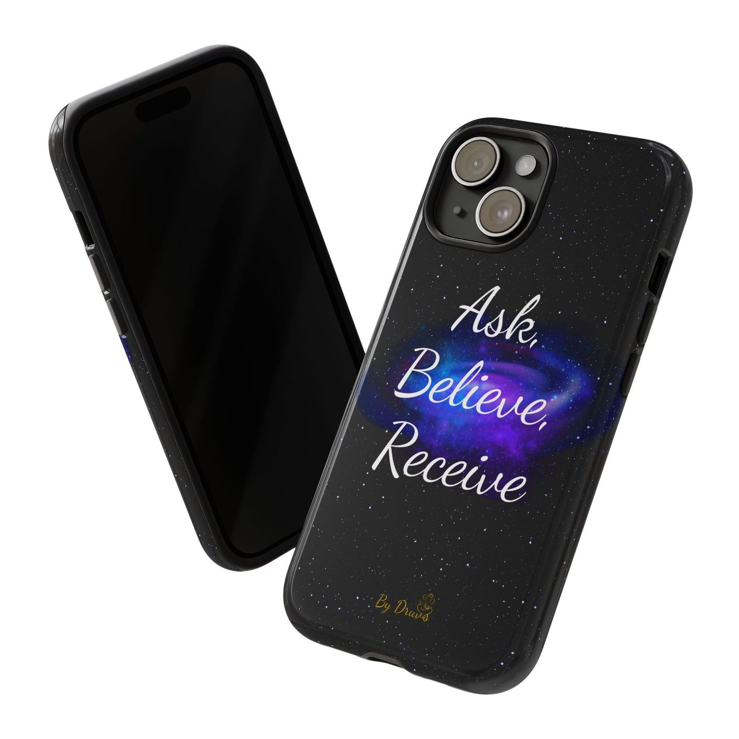 Phone Case - Ask, Believe, Receive, Law of Attraction, Positive Thinking,  iPhone, Samsung, Google Pixel, iPhone 16