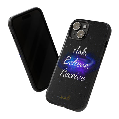 Phone Case - Ask, Believe, Receive, Law of Attraction, Positive Thinking,  iPhone, Samsung, Google Pixel, iPhone 16