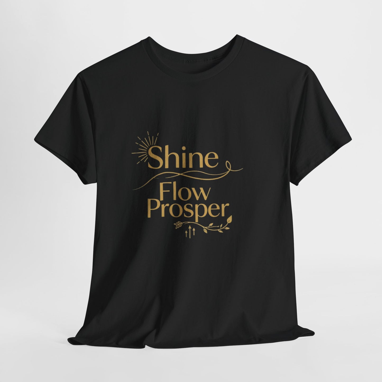 Shine Flow Prosper T-Shirt – Luxe Edition Affirmation Tee | Druvs
