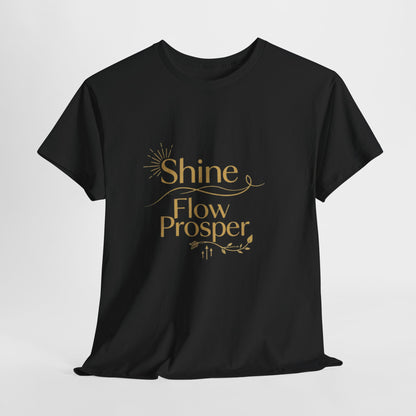Shine Flow Prosper T-Shirt – Luxe Edition Affirmation Tee | Druvs