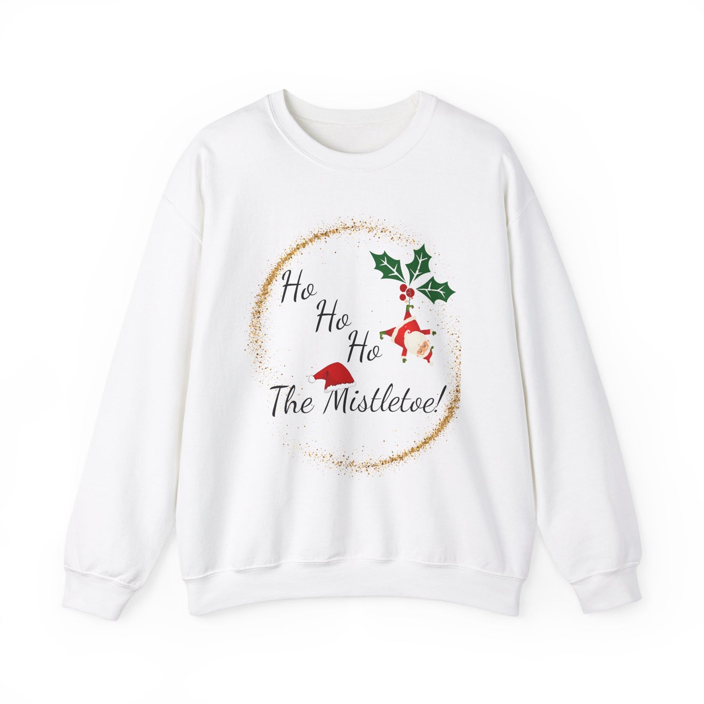 Christmas Sweatshirt, Unisex Sweater, Holiday Season, Mistletoe Sweatshirt, Ugly Christmas Sweater, Winter Season, Ho Ho Ho, Mistletoe