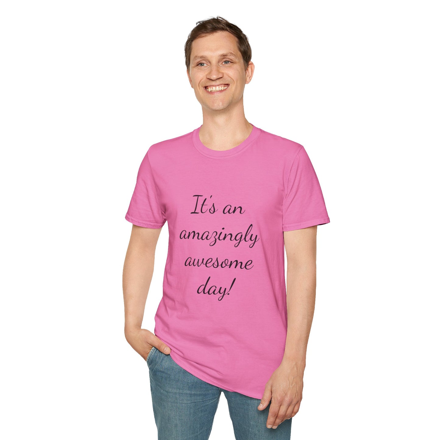 Awesome Day Unisex T-Shirt - Inspirational