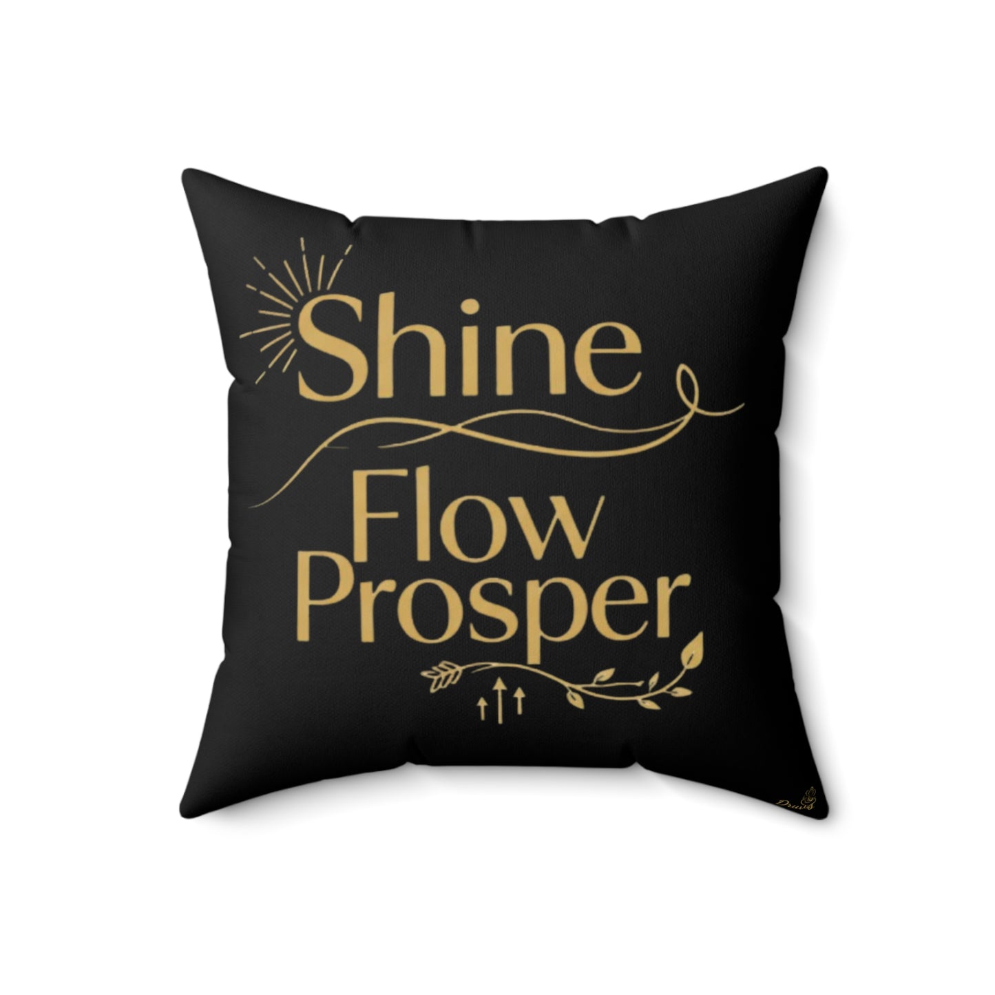 Shine, Flow, Prosper Luxe Cushion – Elegant Gold Affirmation Pillow by Druvs