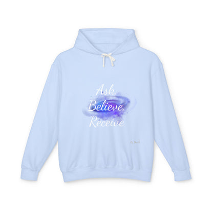 Unisex Hoodie Sweatshirt with Ask, Believe, Receive in it, Inspirational, Law of attraction, Motivational Hoodie, Gifts Idea