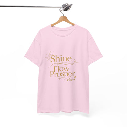 Shine Flow Prosper T-Shirt – Luxe Edition Affirmation Tee | Druvs