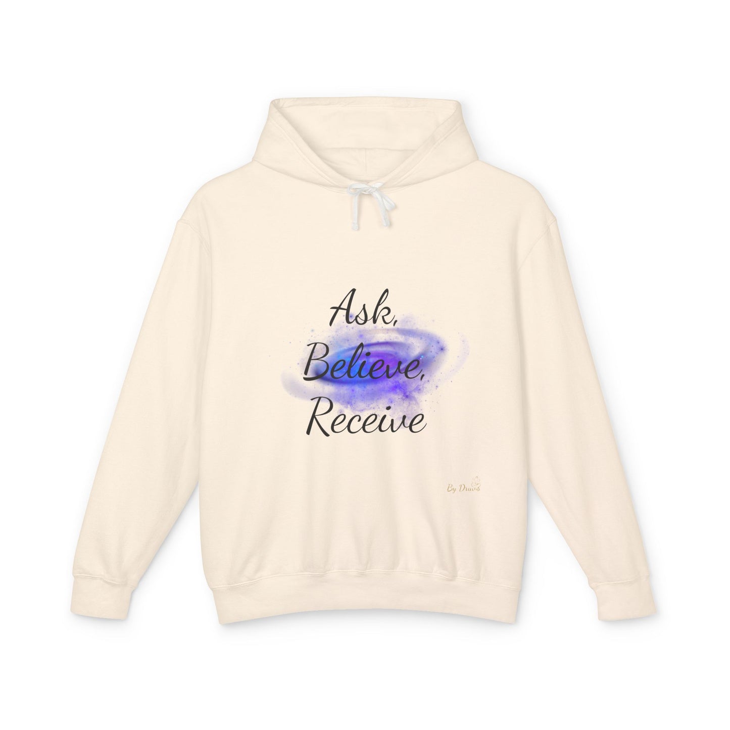 Unisex Hoodie Sweatshirt with Ask, Believe, Receive in it, Inspirational, Law of attraction, Motivational Hoodie, Gifts Idea