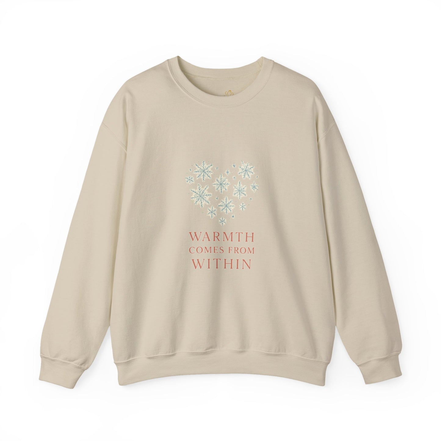 Warmth Comes From Within – Winter Affirmation Sweatshirt | Heart Snowflake Cozy Edition