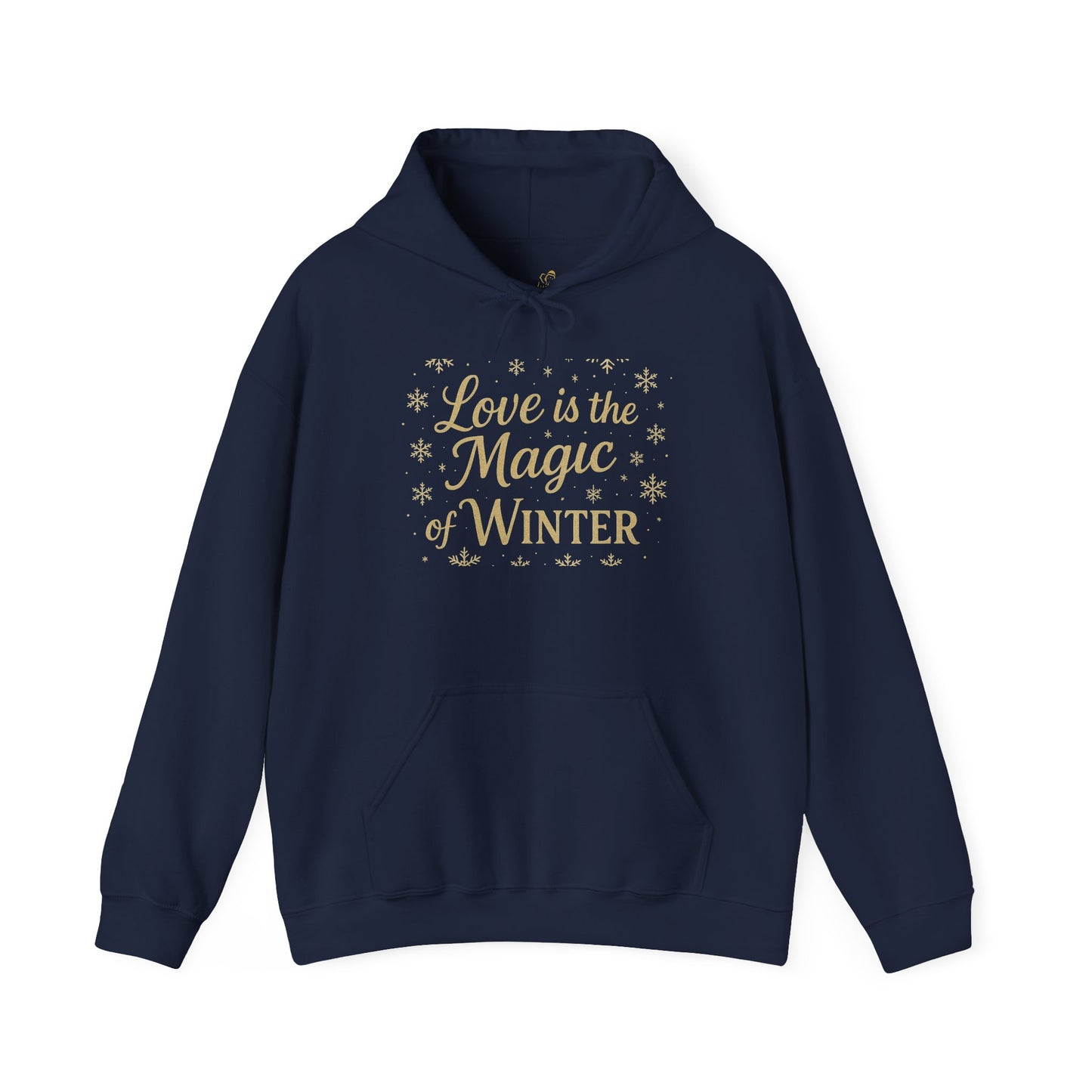 Love is the Magic of Winter Hoodie – Cozy Unisex Sweatshirt for the Season
