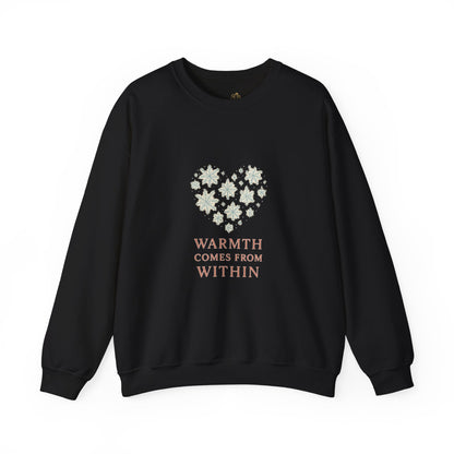 Warmth Comes From Within – Winter Affirmation Sweatshirt | Heart Snowflake Cozy Edition