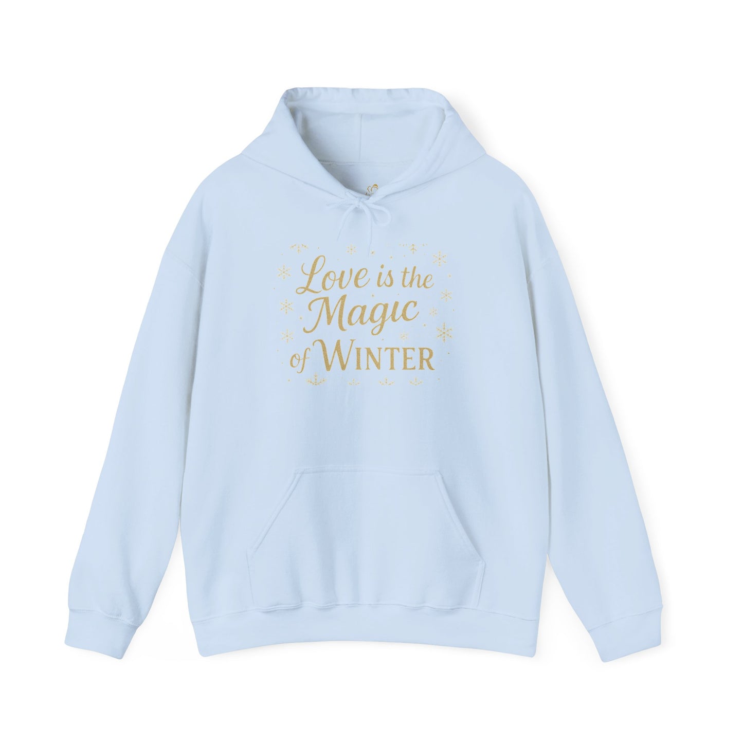 Love is the Magic of Winter Hoodie – Cozy Unisex Sweatshirt for the Season