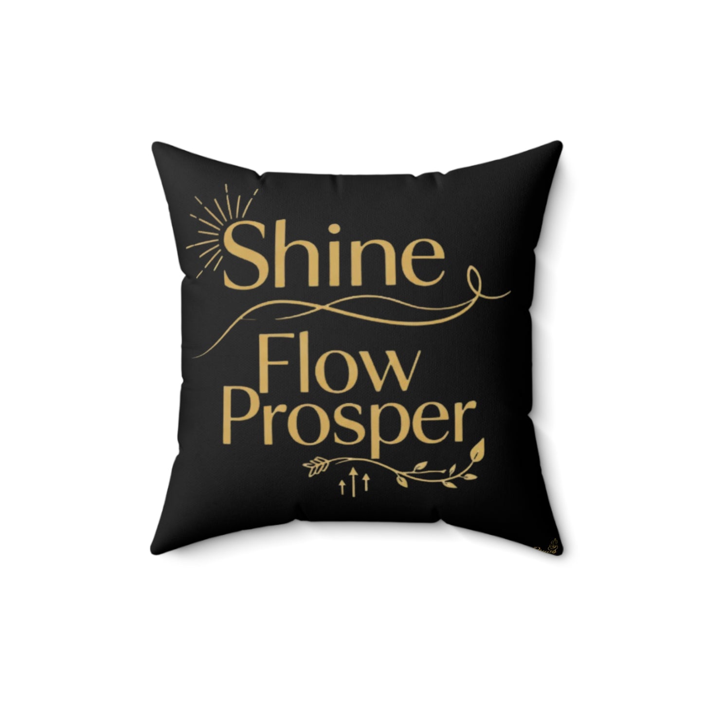 Shine, Flow, Prosper Luxe Cushion – Elegant Gold Affirmation Pillow by Druvs