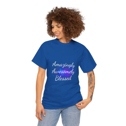 Amazingly Awesomely Blessed T-shirt - Inspirational T-shirt, Holiday Gift