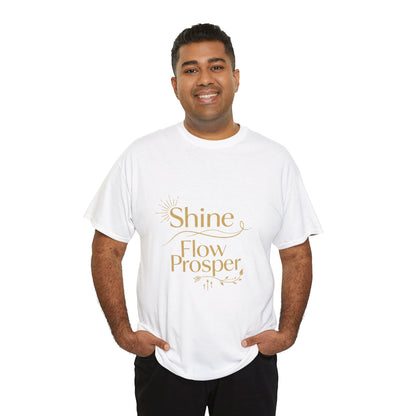 Shine Flow Prosper T-Shirt – Luxe Edition Affirmation Tee | Druvs