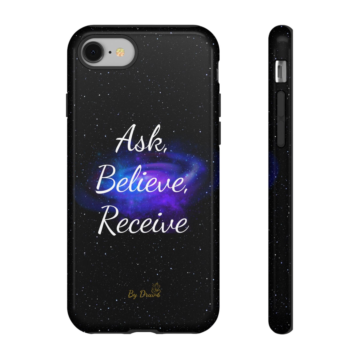 Phone Case - Ask, Believe, Receive, Law of Attraction, Positive Thinking,  iPhone, Samsung, Google Pixel, iPhone 16