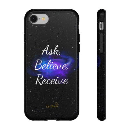 Phone Case - Ask, Believe, Receive, Law of Attraction, Positive Thinking,  iPhone, Samsung, Google Pixel, iPhone 16