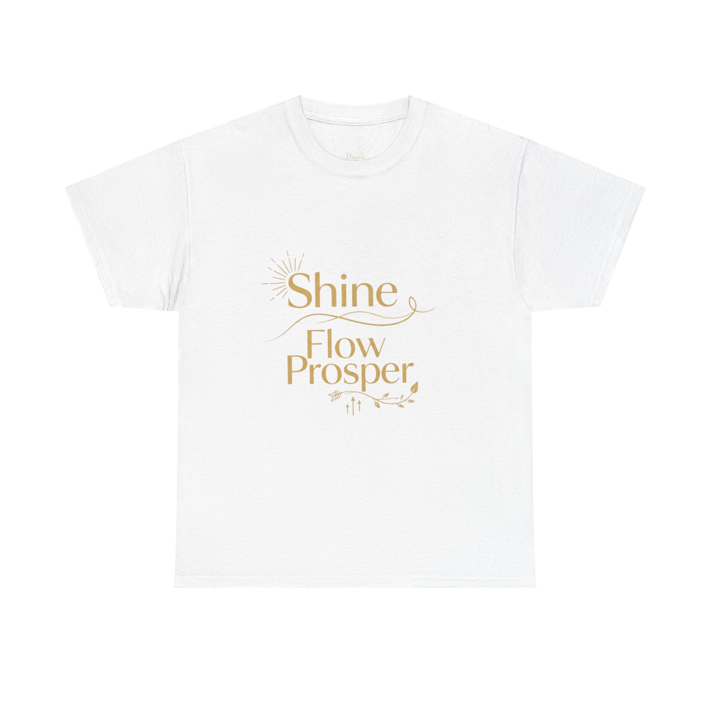 Shine Flow Prosper T-Shirt – Luxe Edition Affirmation Tee | Druvs