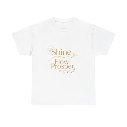 Shine Flow Prosper T-Shirt – Luxe Edition Affirmation Tee | Druvs
