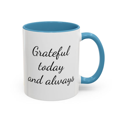 Inspirational Mug, Coffee Mug, Tea Mug, Gift Idea, Motivational Mug, Grateful Mug, Gratitude Mug