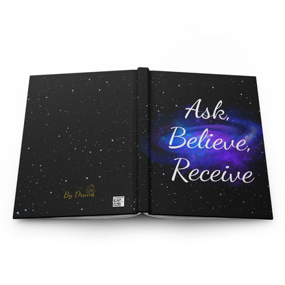 Hardcover Journal - Ask, Believe, Receive, Law of Attraction, Positive Mindset