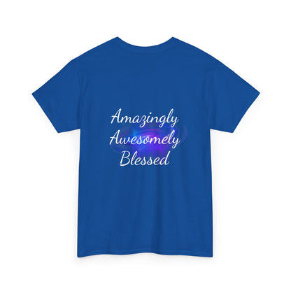 Amazingly Awesomely Blessed T-shirt - Inspirational T-shirt, Holiday Gift