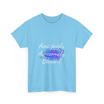 Amazingly Awesomely Blessed T-shirt - Inspirational T-shirt, Holiday Gift