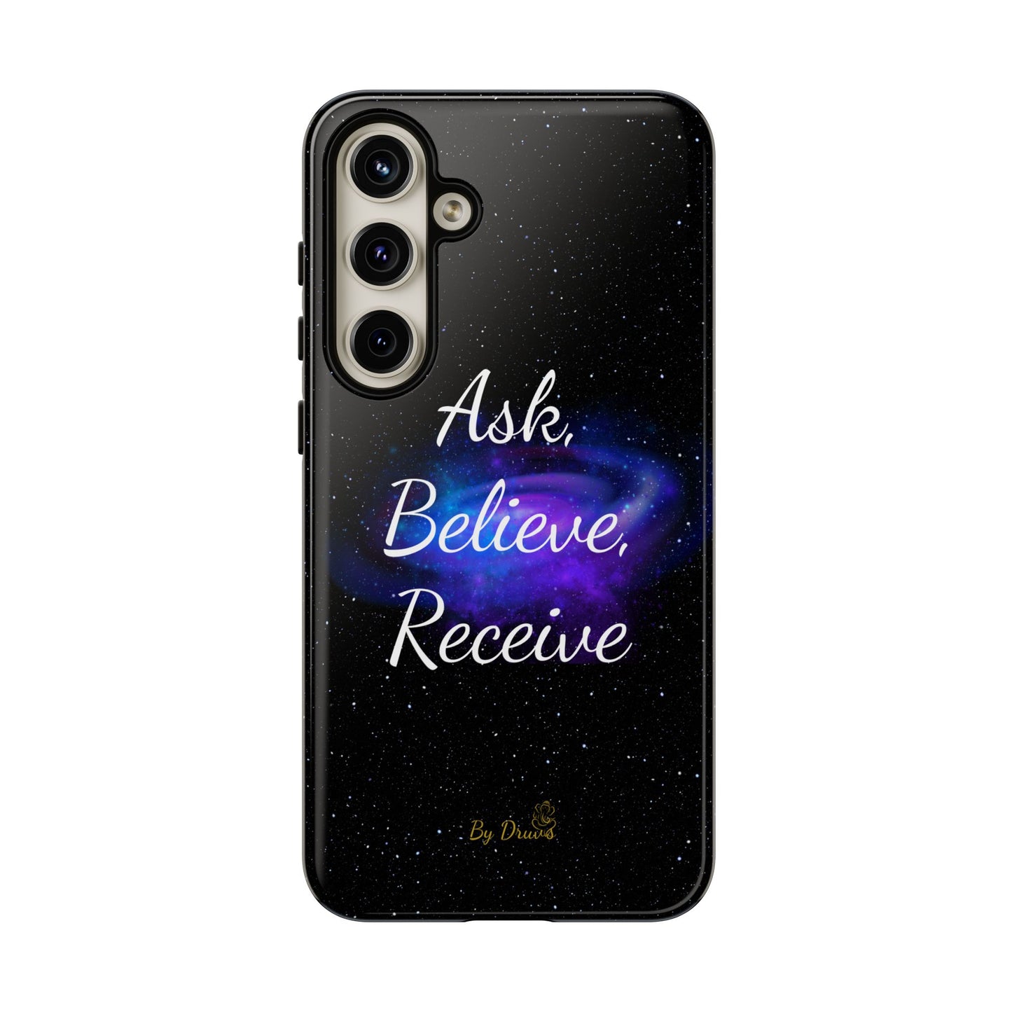 Phone Case - Ask, Believe, Receive, Law of Attraction, Positive Thinking,  iPhone, Samsung, Google Pixel, iPhone 16