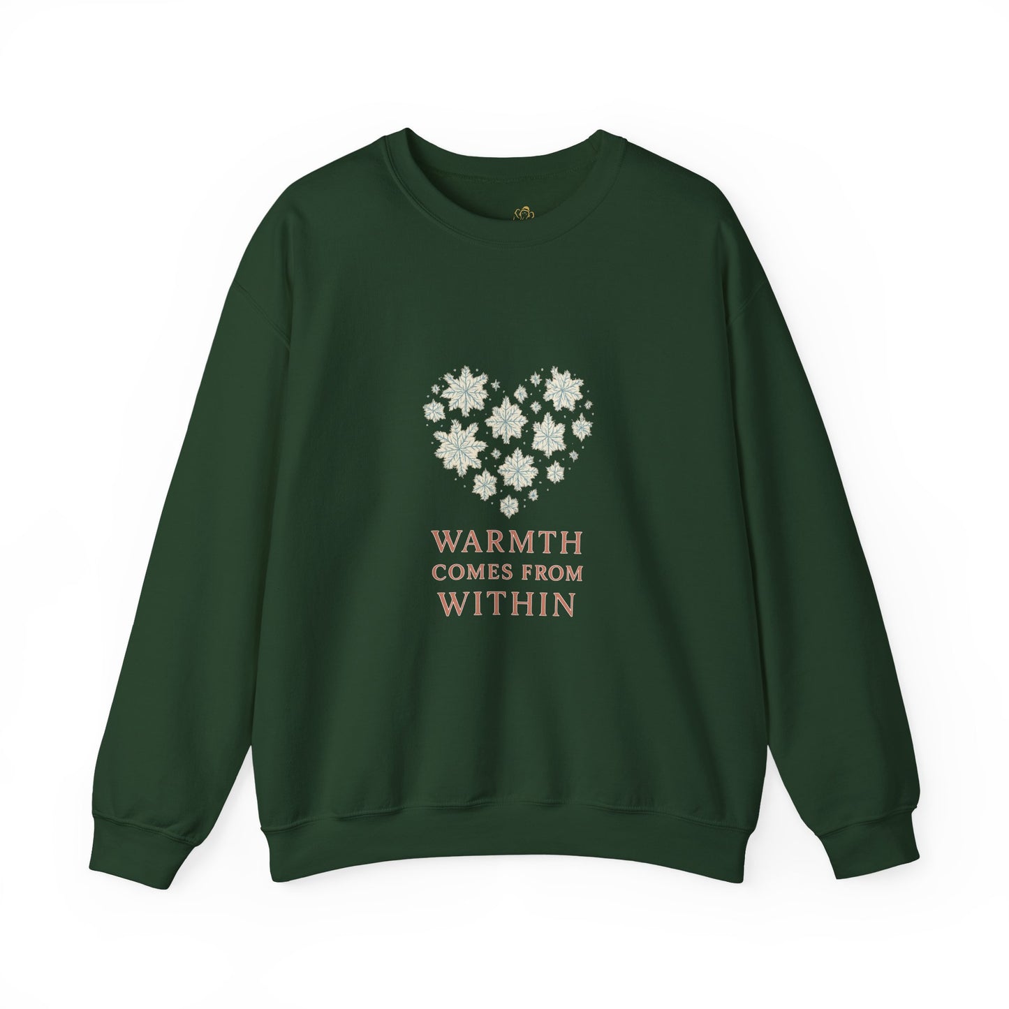 Warmth Comes From Within – Winter Affirmation Sweatshirt | Heart Snowflake Cozy Edition