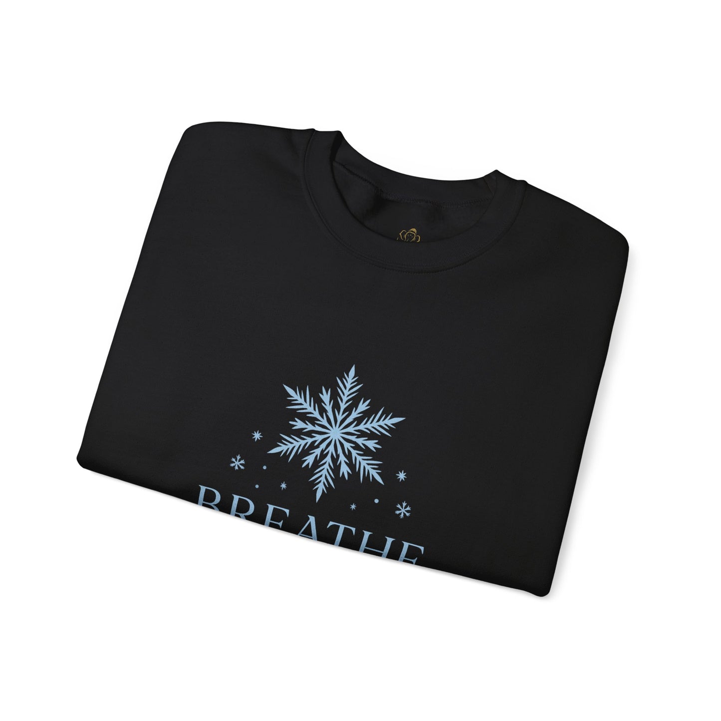 Breathe Let Your Soul Snow – Mindful Winter Sweatshirt | Unisex Relaxed Fit