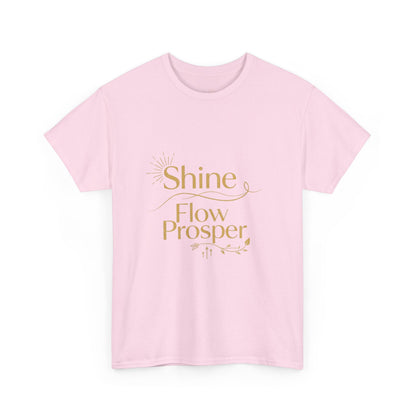 Shine Flow Prosper T-Shirt – Luxe Edition Affirmation Tee | Druvs