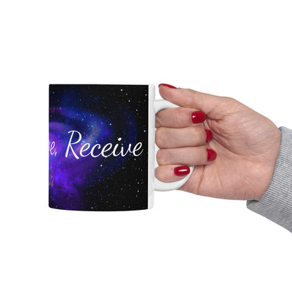 Ask, Believe, Receive Mug, (11oz, 15oz) Law of Attraction, Coffee Mug, Tea Mug