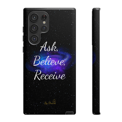 Phone Case - Ask, Believe, Receive, Law of Attraction, Positive Thinking,  iPhone, Samsung, Google Pixel, iPhone 16