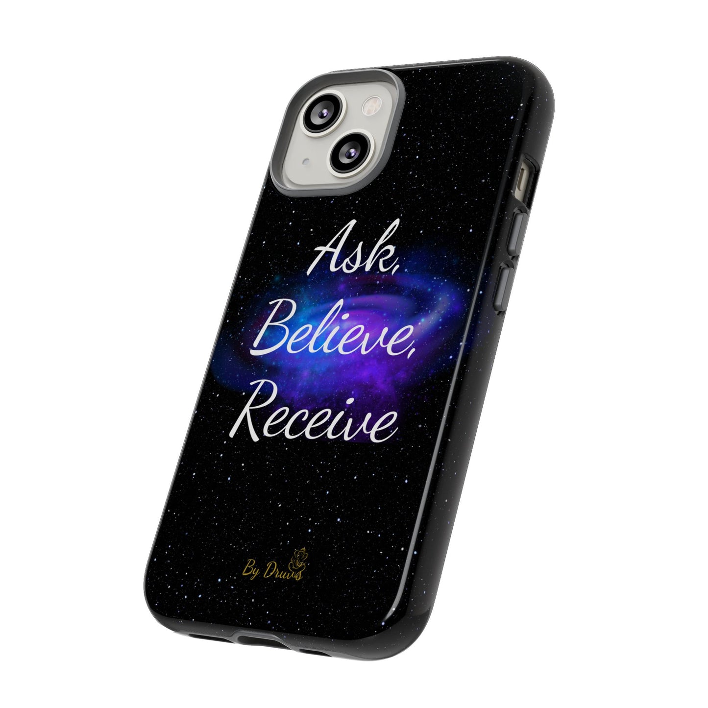 Phone Case - Ask, Believe, Receive, Law of Attraction, Positive Thinking,  iPhone, Samsung, Google Pixel, iPhone 16