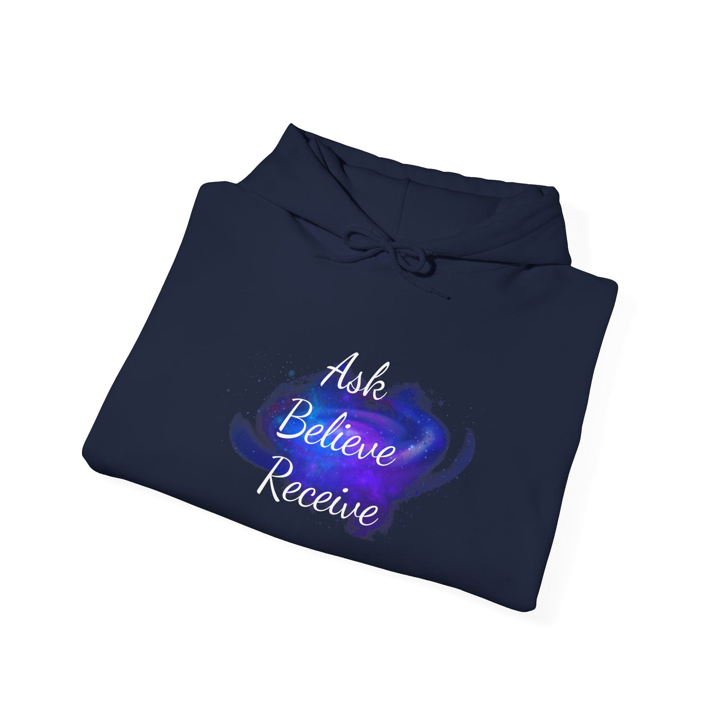 Ask Believe Receive Hoodie | Spiritual Manifestation Sweatshirt for Meditation & Mindfulness