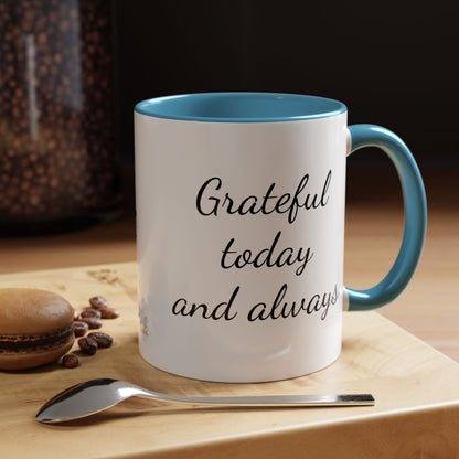 Inspirational Mug, Coffee Mug, Tea Mug, Gift Idea, Motivational Mug, Grateful Mug, Gratitude Mug