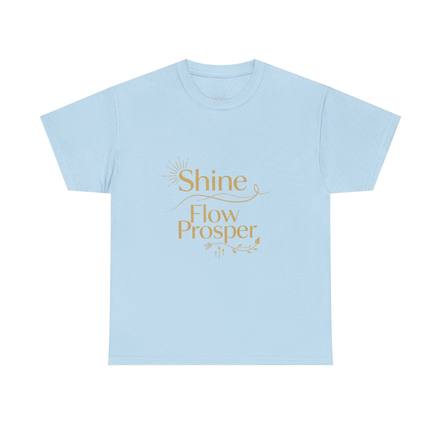 Shine Flow Prosper T-Shirt – Luxe Edition Affirmation Tee | Druvs