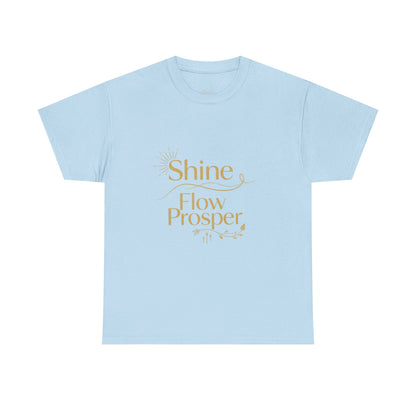 Shine Flow Prosper T-Shirt – Luxe Edition Affirmation Tee | Druvs