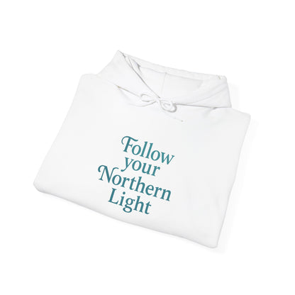 Follow Your Northern Light – Inspirational Winter Hoodie