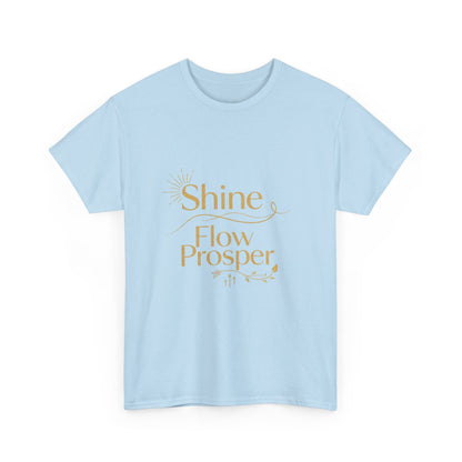 Shine Flow Prosper T-Shirt – Luxe Edition Affirmation Tee | Druvs